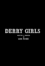 Derry Girls - Série TV
