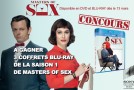 Concours Masters Of Sex : Coffrets Blu-Ray de la série à gagner !