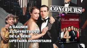 Concours Upstairs Downstairs : Coffrets DVD de la série à gagner !