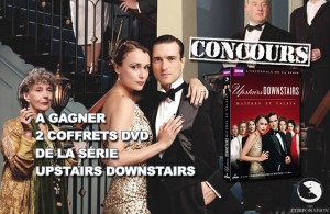 Concours Upstairs Downstairs : Coffrets DVD de la série à gagner !