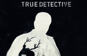 Infos officielles et non-officielles sur la saison 2 de True Detective
