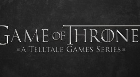 Telltale : Game of Thrones