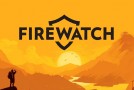 Test jeu vidéo : Firewatch