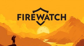 Test jeu vidéo : Firewatch