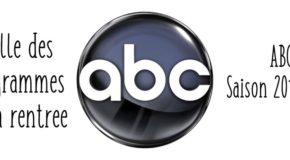 Grille des programmes d’ABC pour la rentrée de la saison 2018/2019 et trailers