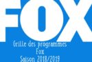 La grille des programmes de la Fox pour la saison 2018/2019 et trailers