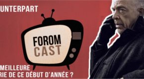 Counterpart : meilleure série de ce début d’année ? – Foromcast