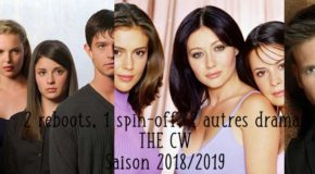 2 reboots, 1 spin-off et 2 autres dramas sur The CW pour la saison 2018/2019