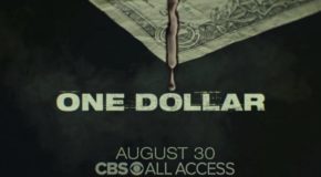 Jeudi 30/08, ce soir : One Dollar sur CBS All Access