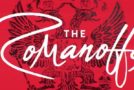 Présentation de la nouvelle série de Matthew Weiner : The Romanoffs