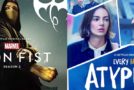 Vendredi 7/9, auj : Iron Fist, Atypical, Cable Girls sur Netflix