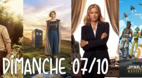 Dimanche 07/10, ce soir : Walking Dead, Doctor Who, Madam Secretary, Star Wars Resistance