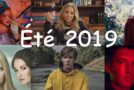 Planning des séries de l’été 2019