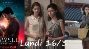 Lundi 16/3, ce soir : Roswell : New Mexico, My Brilliant Friend, Plot Against America