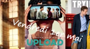 Vendredi 1er mai : Hollywood, Upload, Trying, Betty, Medici