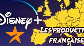 Disney + va se lancer dans la production européenne, 4 projets français