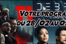 Votre programme du 28/02 au 05/03