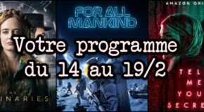 Votre programme du 14 au 19  février 2021