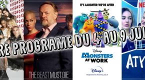 VOTRE PROGRAMME DU 04 au 09 JUILLET